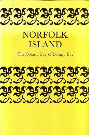 Norfolk Island (The Botany Bay of Botany Bay)