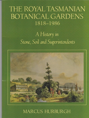 The Royal Tasmanian Botanical Gardens 1818-1986
