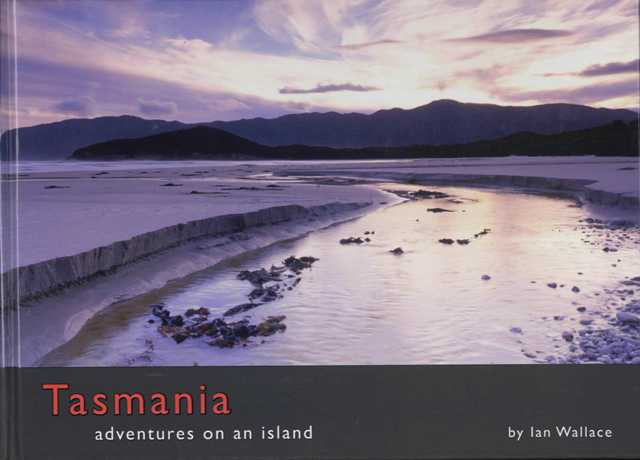 Tasmania: Adventures on an Island