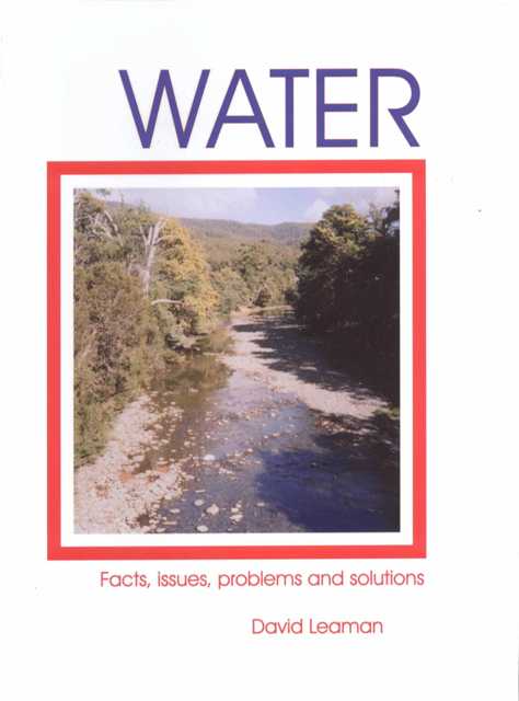 Water: Facts, Issues, Problems & Solutions