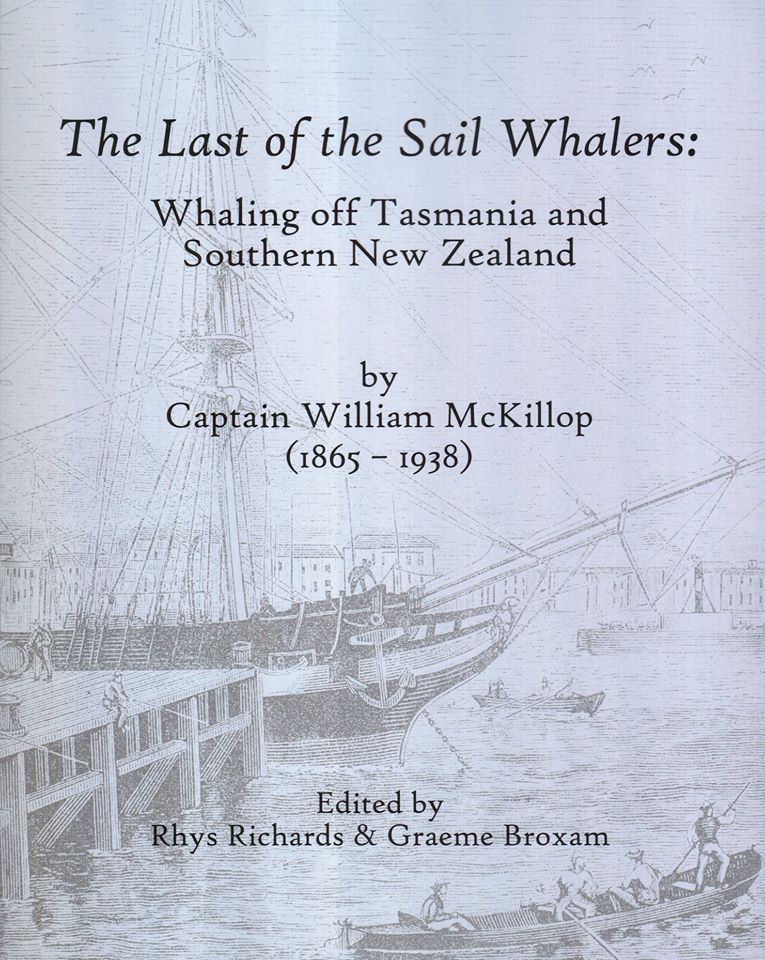 The Last of the Sail Whalers: Whaling off Tasmania and Southern NZ