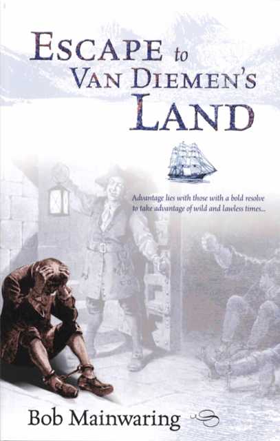 Escape to Van Diemen's Land